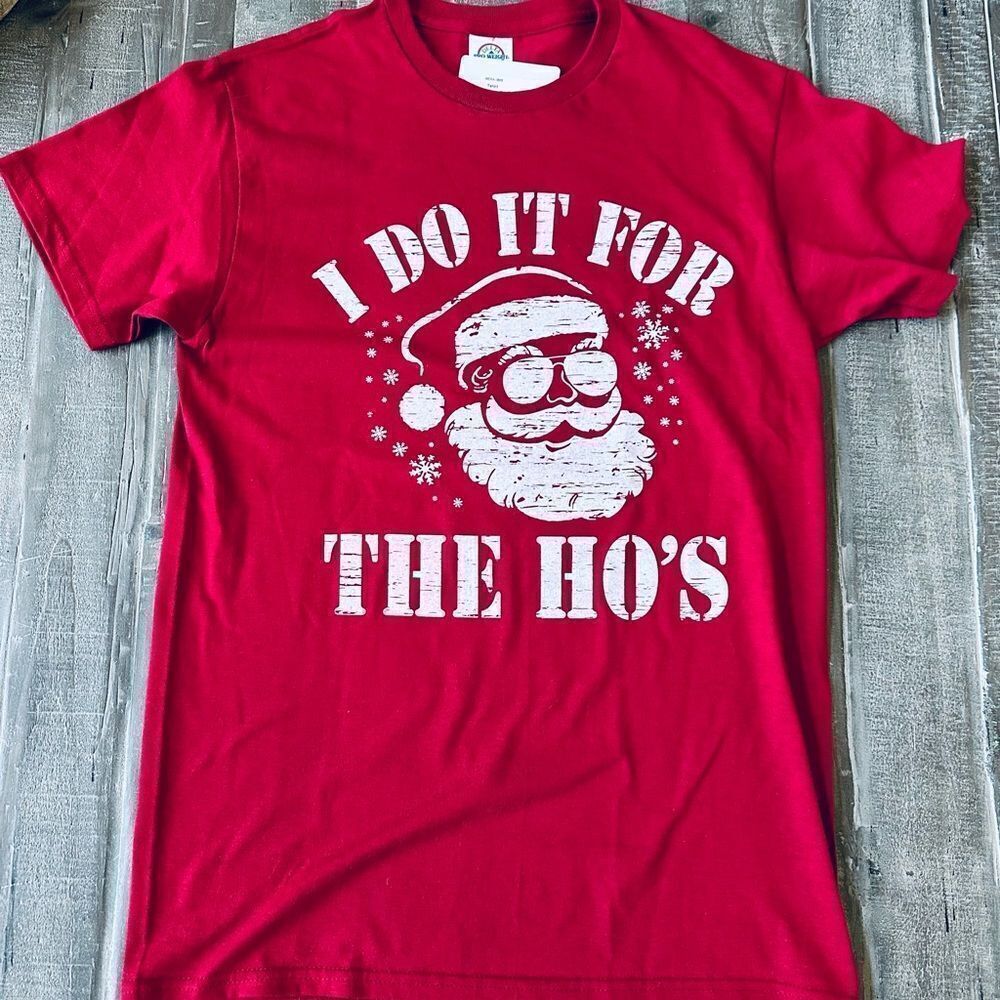 Holiday Santa “I Do It for the Ho’s” Red T-Shirt S